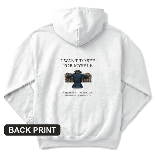 Charles XII See For Myself Back Print Hoodie