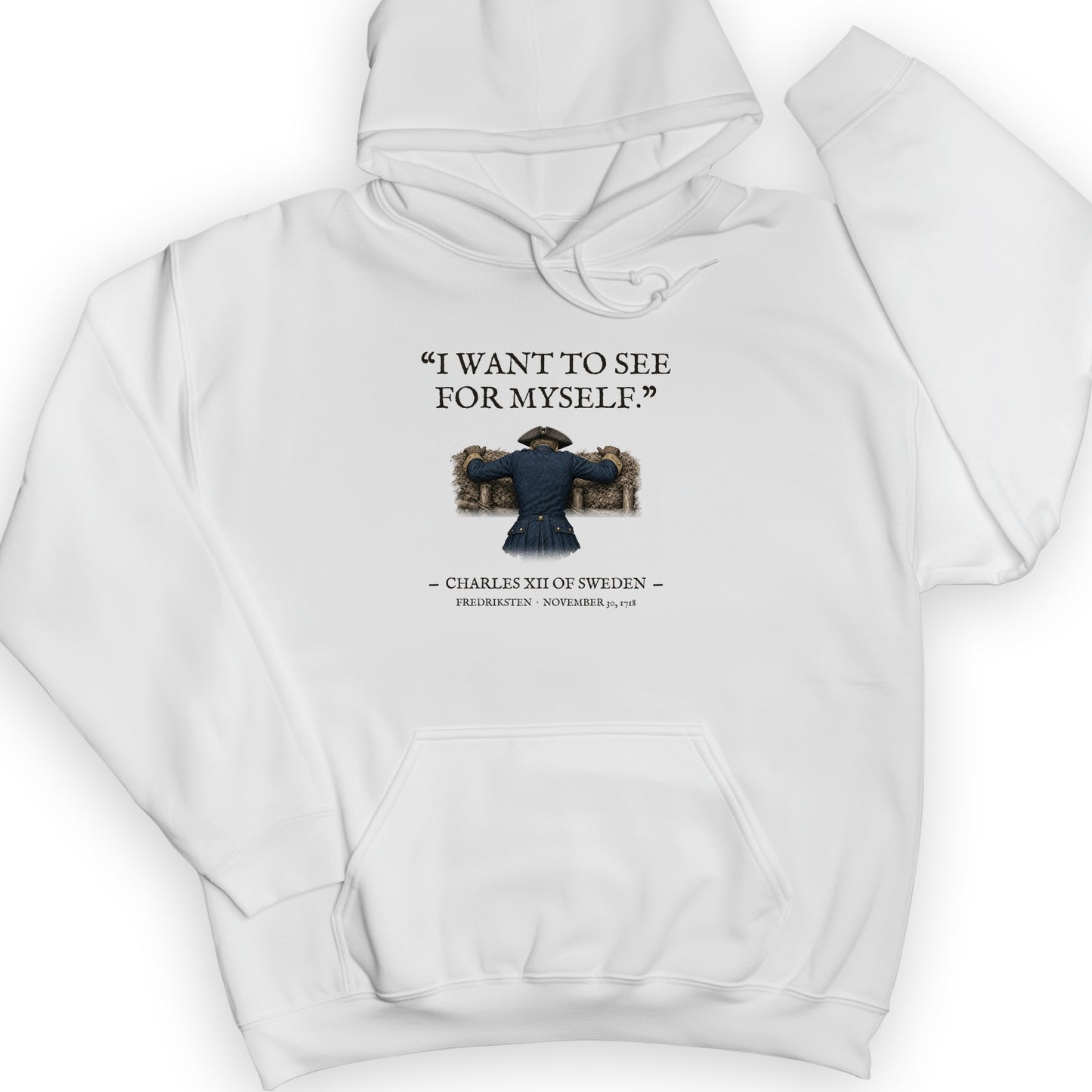 Charles XII See For Myself Hoodie