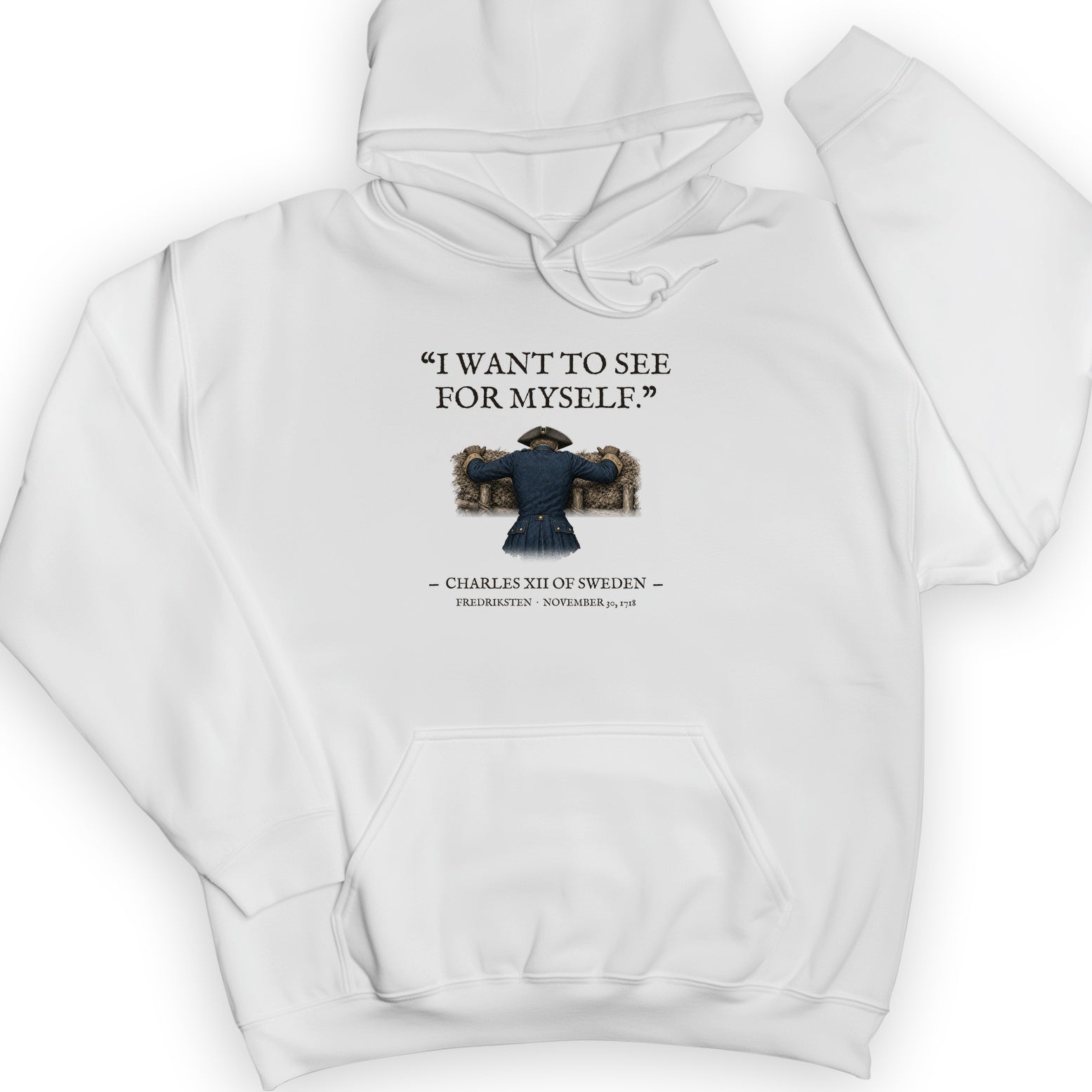 Charles XII See For Myself Hoodie