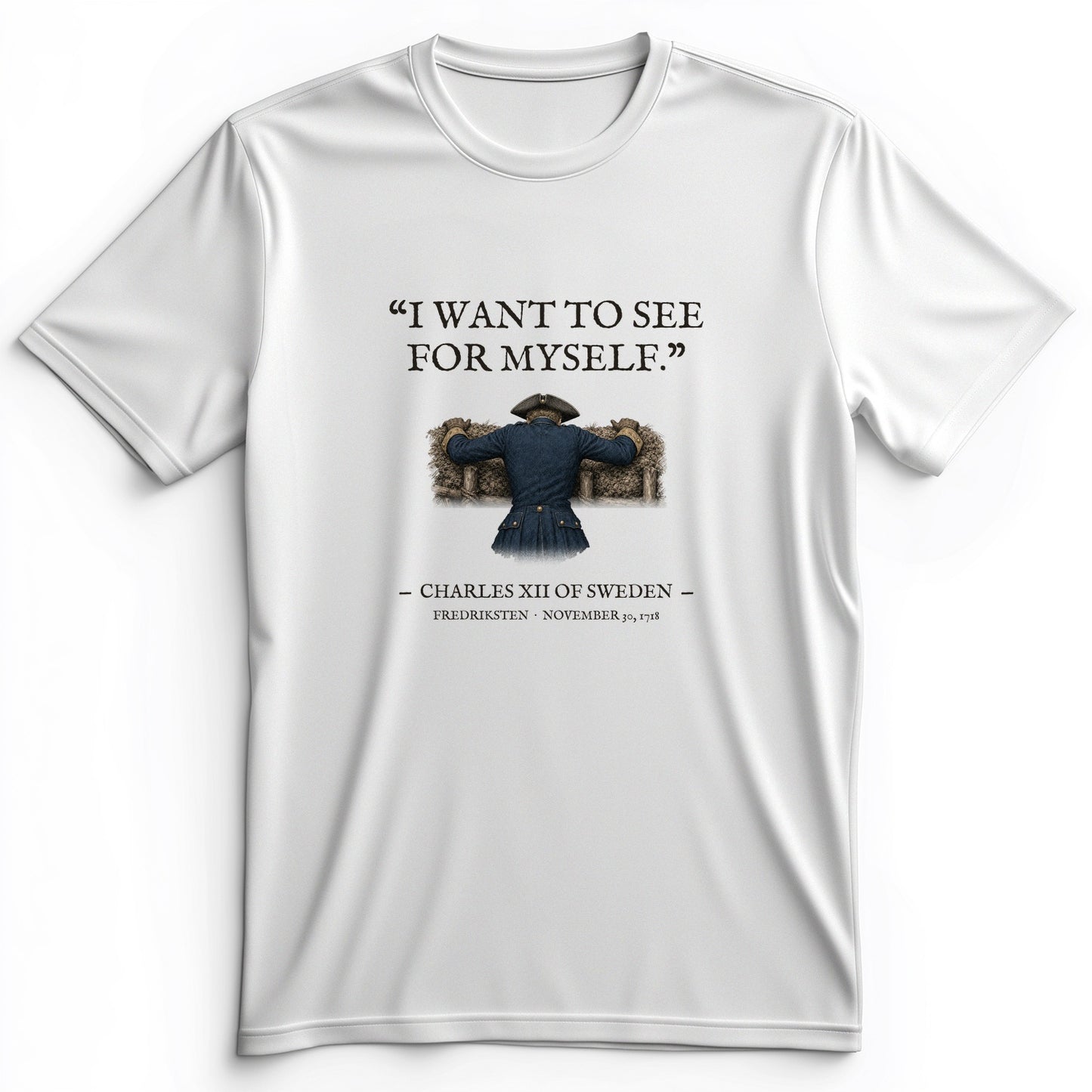 Charles XII See For Myself Premium Tee