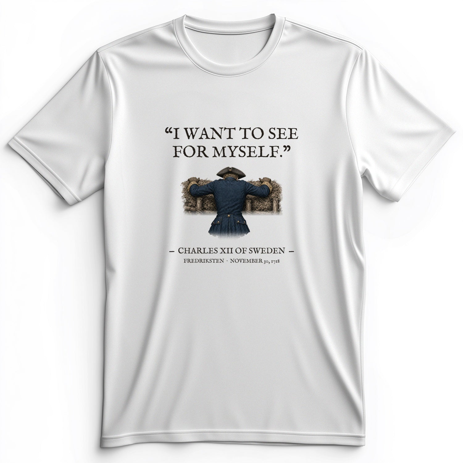 Charles XII See For Myself Premium Tee