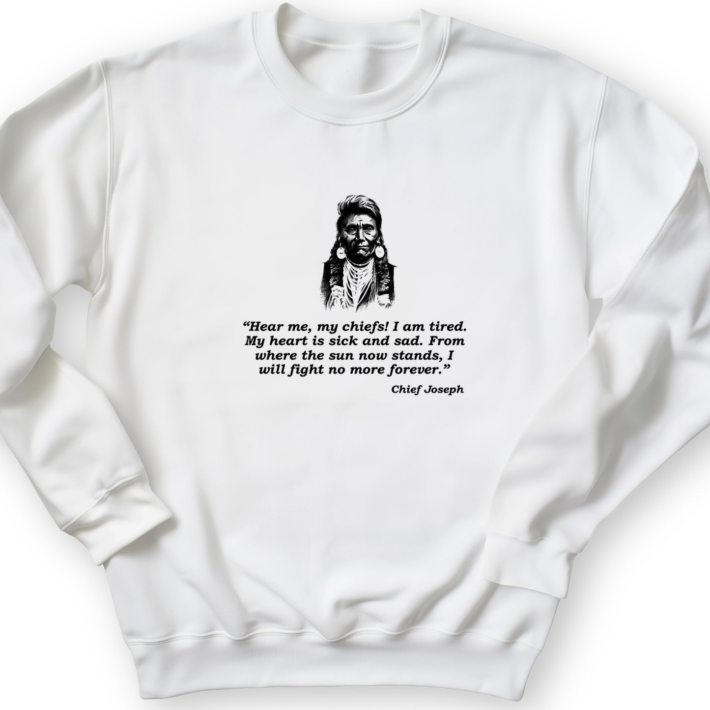 Chief Joseph Fight No More Crewneck