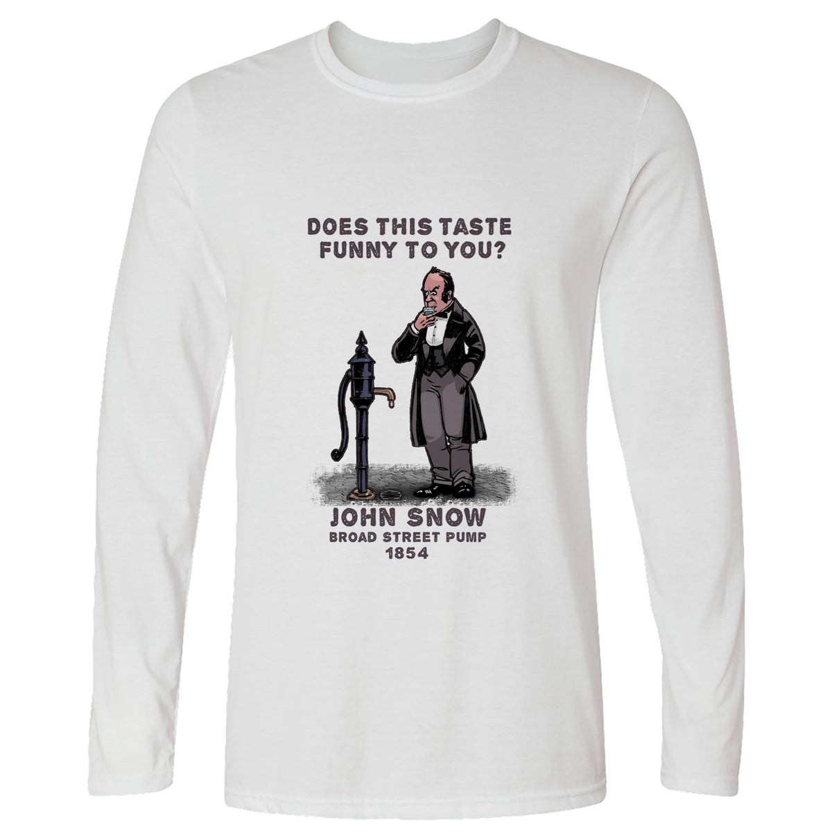 Cholera Fountain Long Sleeve T-Shirt