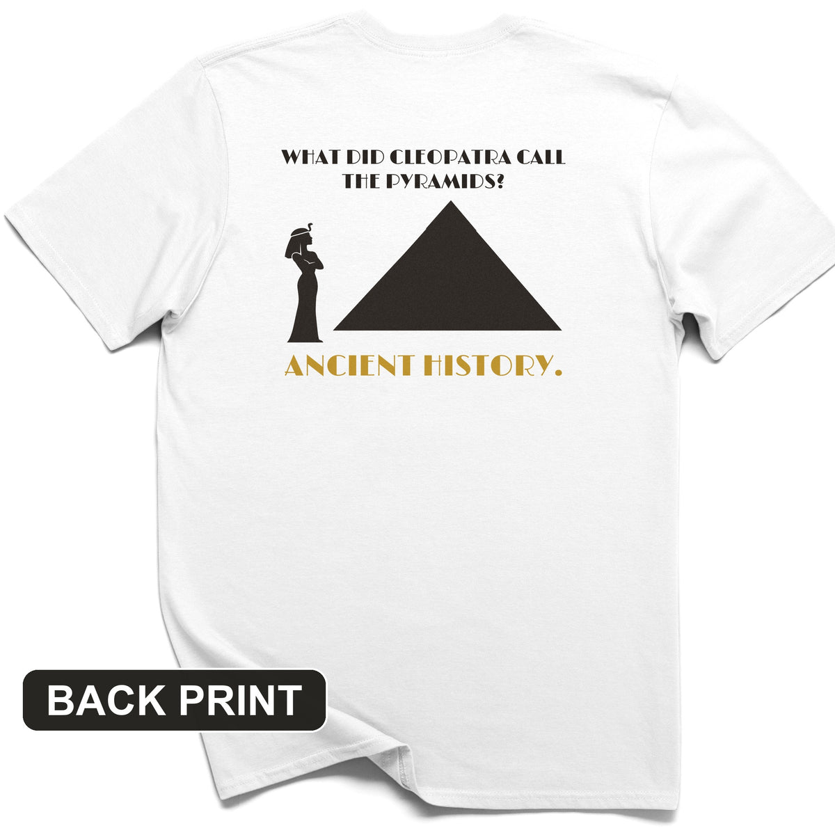 Cleopatra Ancient History Back Print T-Shirt