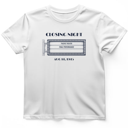 Closing Night 1945 T-Shirt