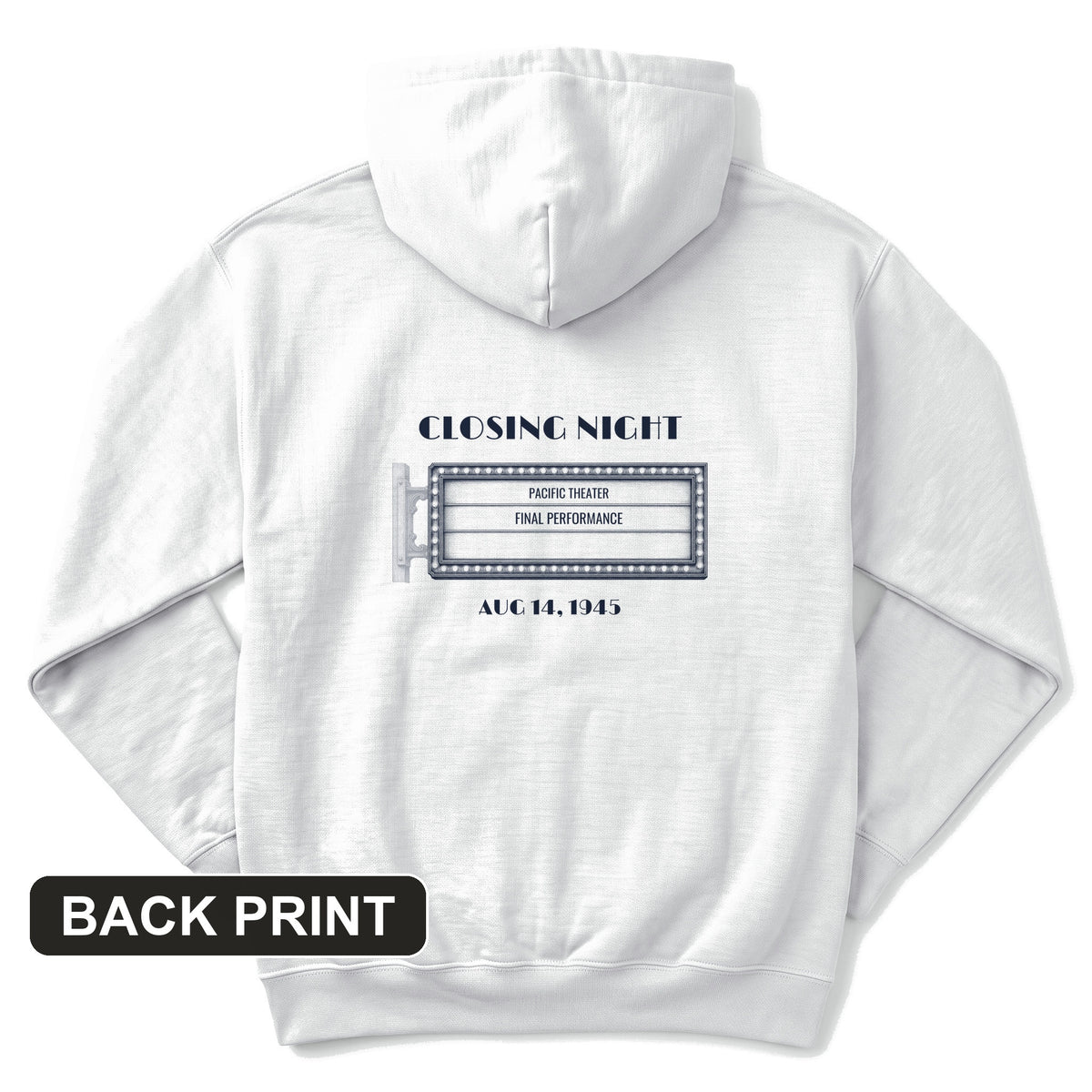 Closing Night 1945 Back Print Hoodie