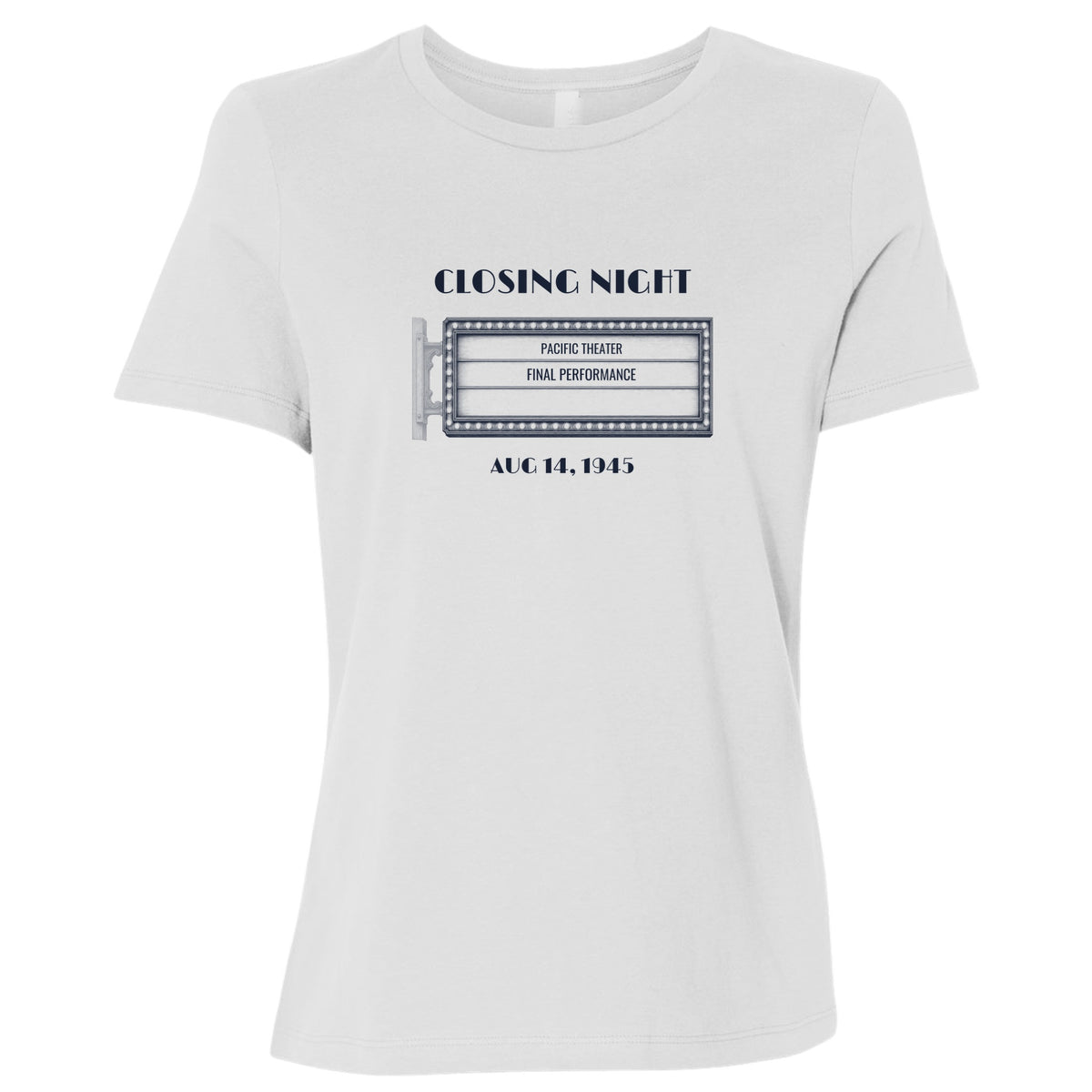 Closing Night 1945 Women's T-Shirt