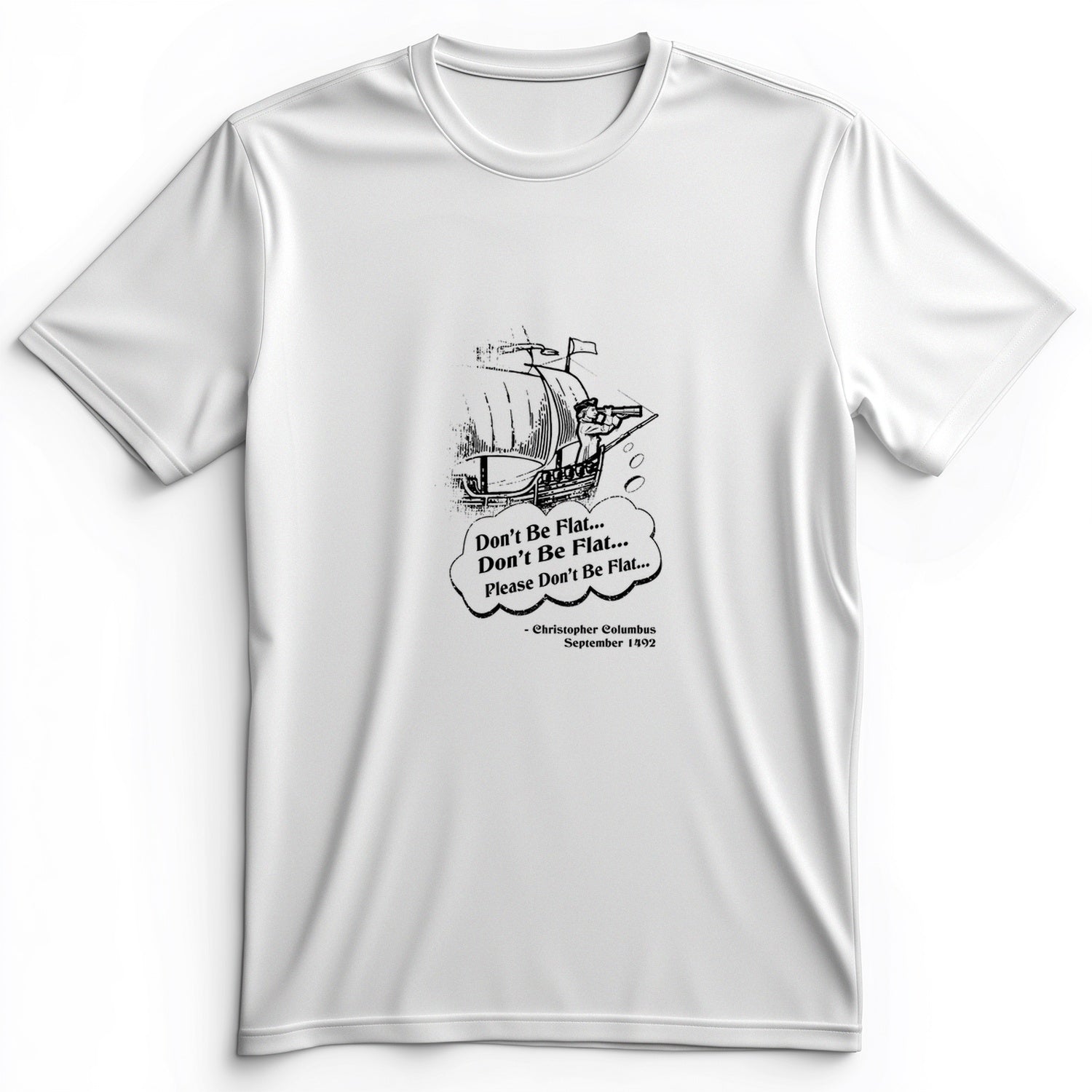 Columbus Don't Be Flat Premium Tee