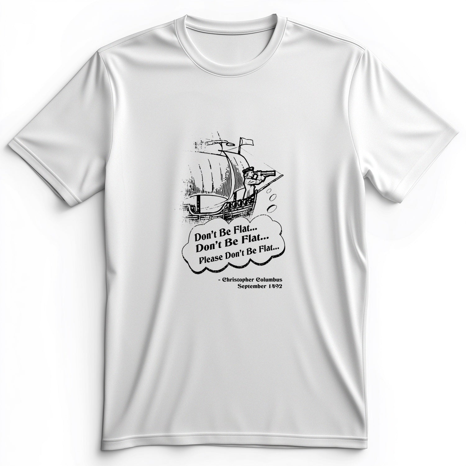 Columbus Don't Be Flat Premium Tee