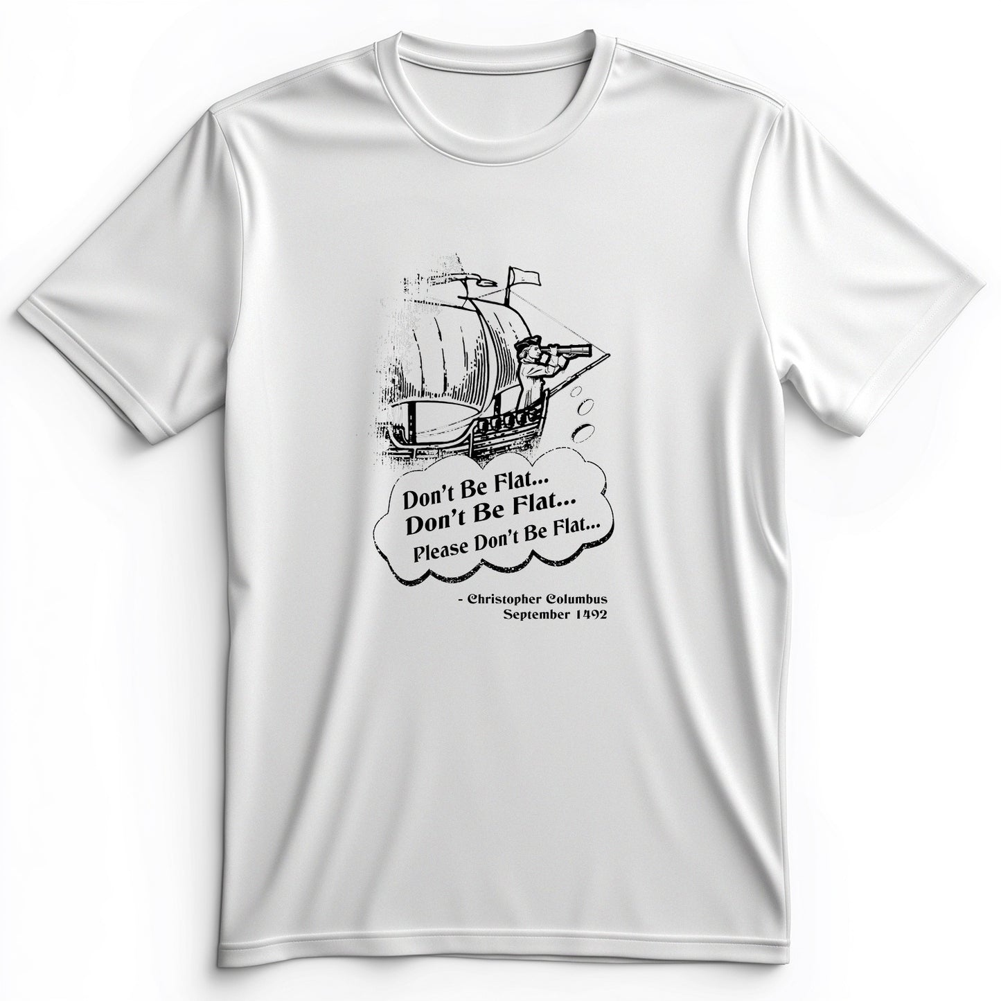 Columbus Don't Be Flat Premium Tee