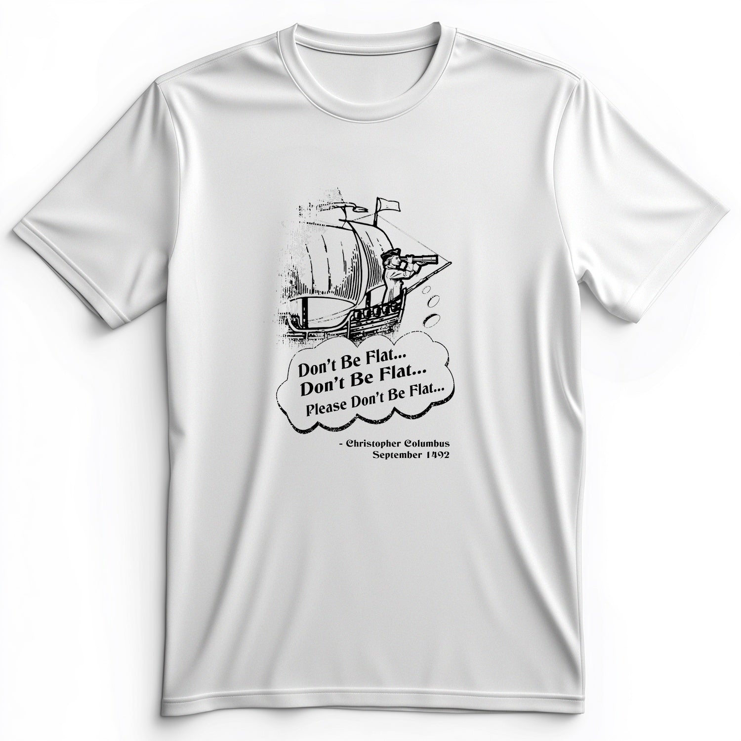 Columbus Don't Be Flat Premium Tee