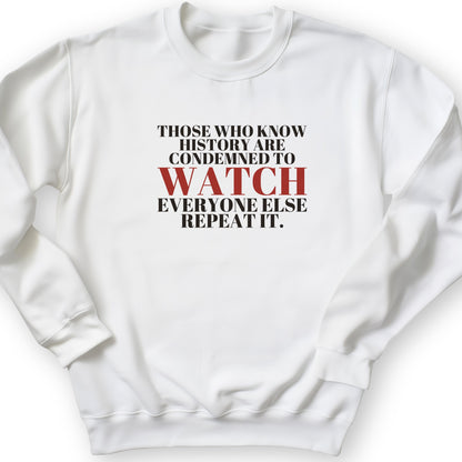 Condemned To Watch Santayana Crewneck