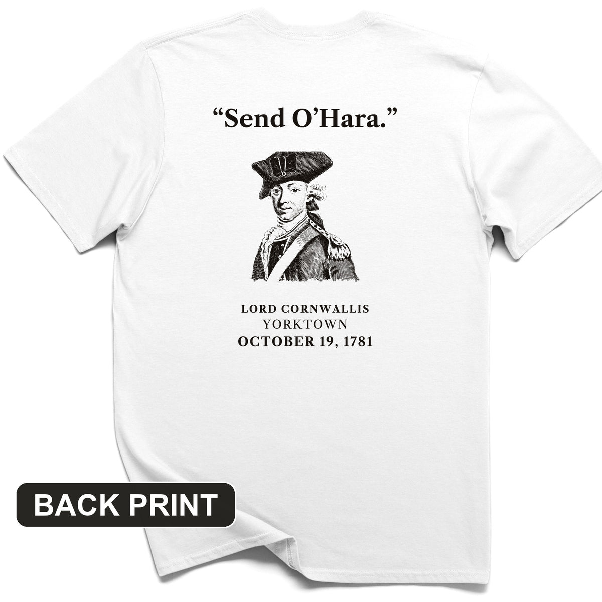 Cornwallis Send O'Hara Back Print T-Shirt
