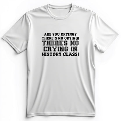 Crying In History Class Premium Tee