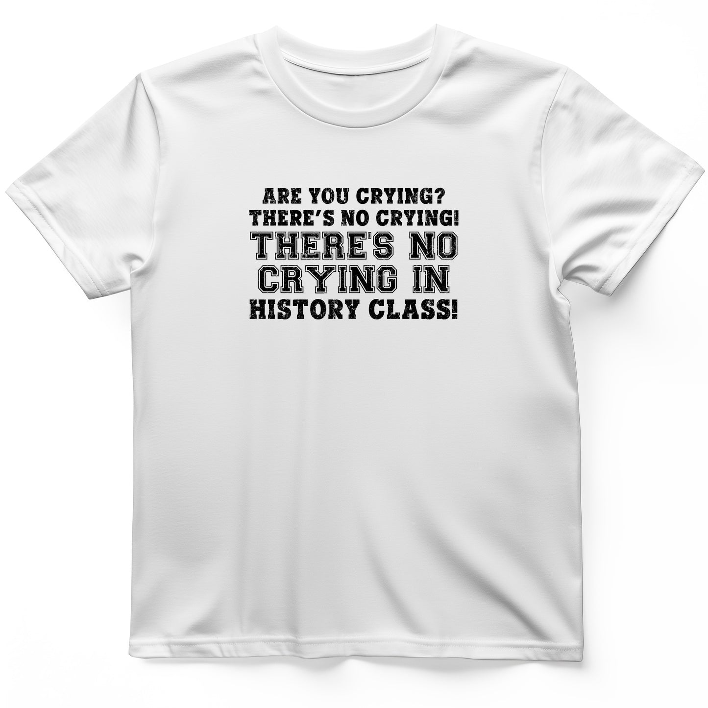 Crying In History Class T-Shirt