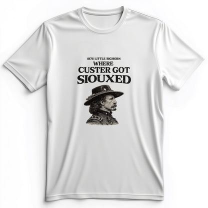Custer Got Siouxed Premium Tee