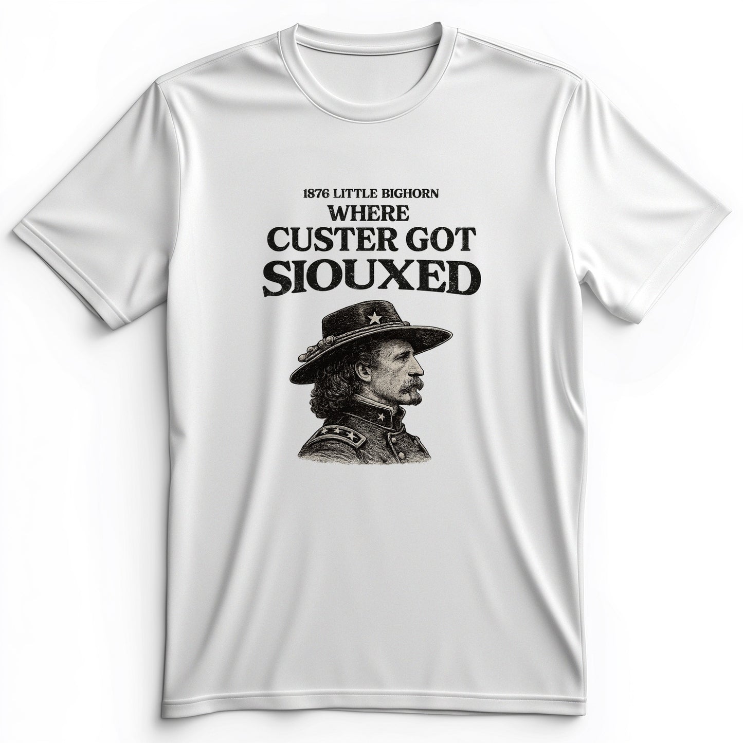 Custer Got Siouxed Premium Tee