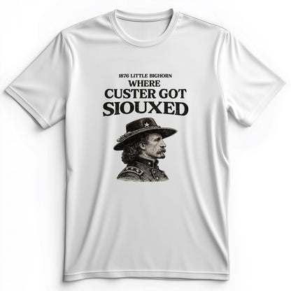 Custer Got Siouxed Premium Tee