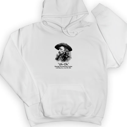 Custer Uh-Oh Hoodie