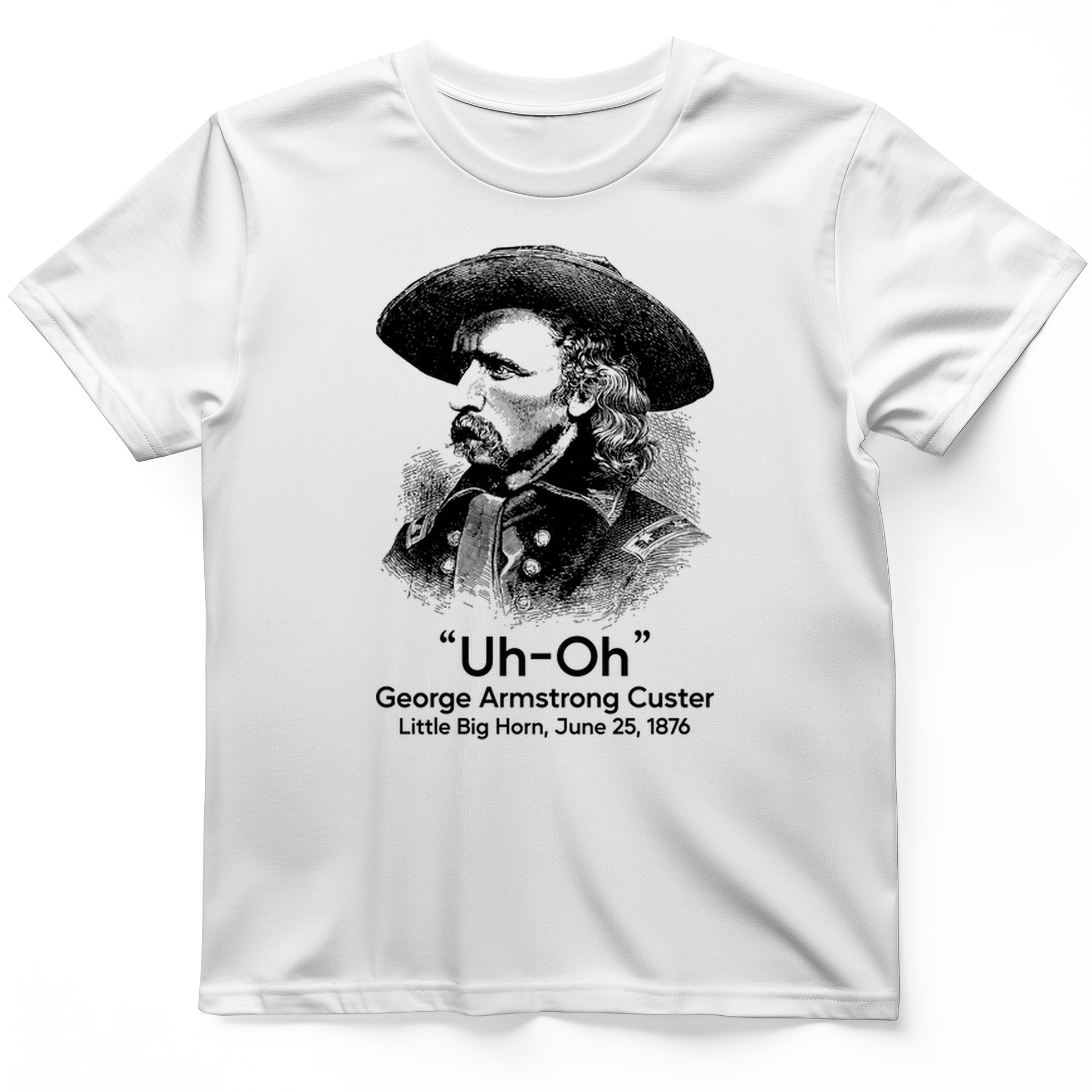 Custer Uh-Oh T-Shirt