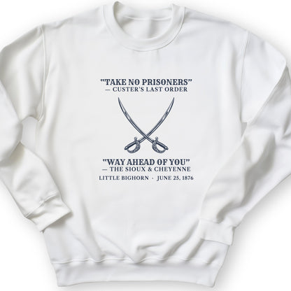 Custers Last Order Sweatshirt