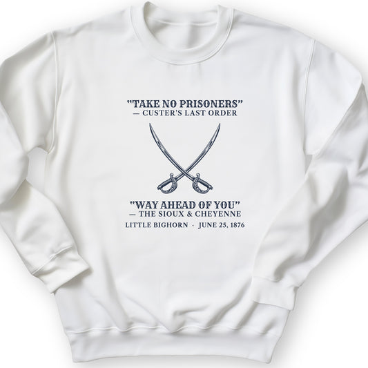 Custers Last Order Sweatshirt