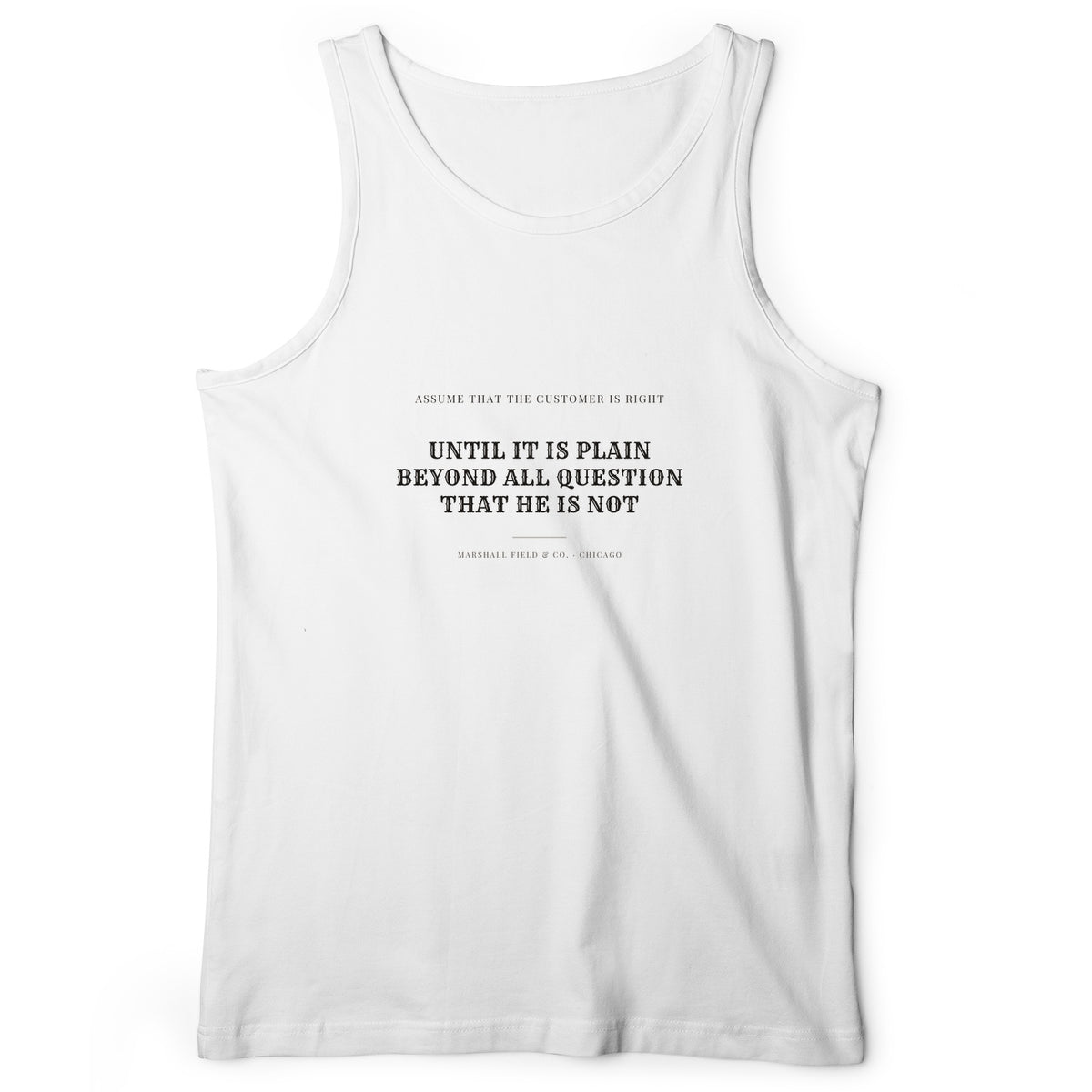 Customer Is Always Right Until Tank Top