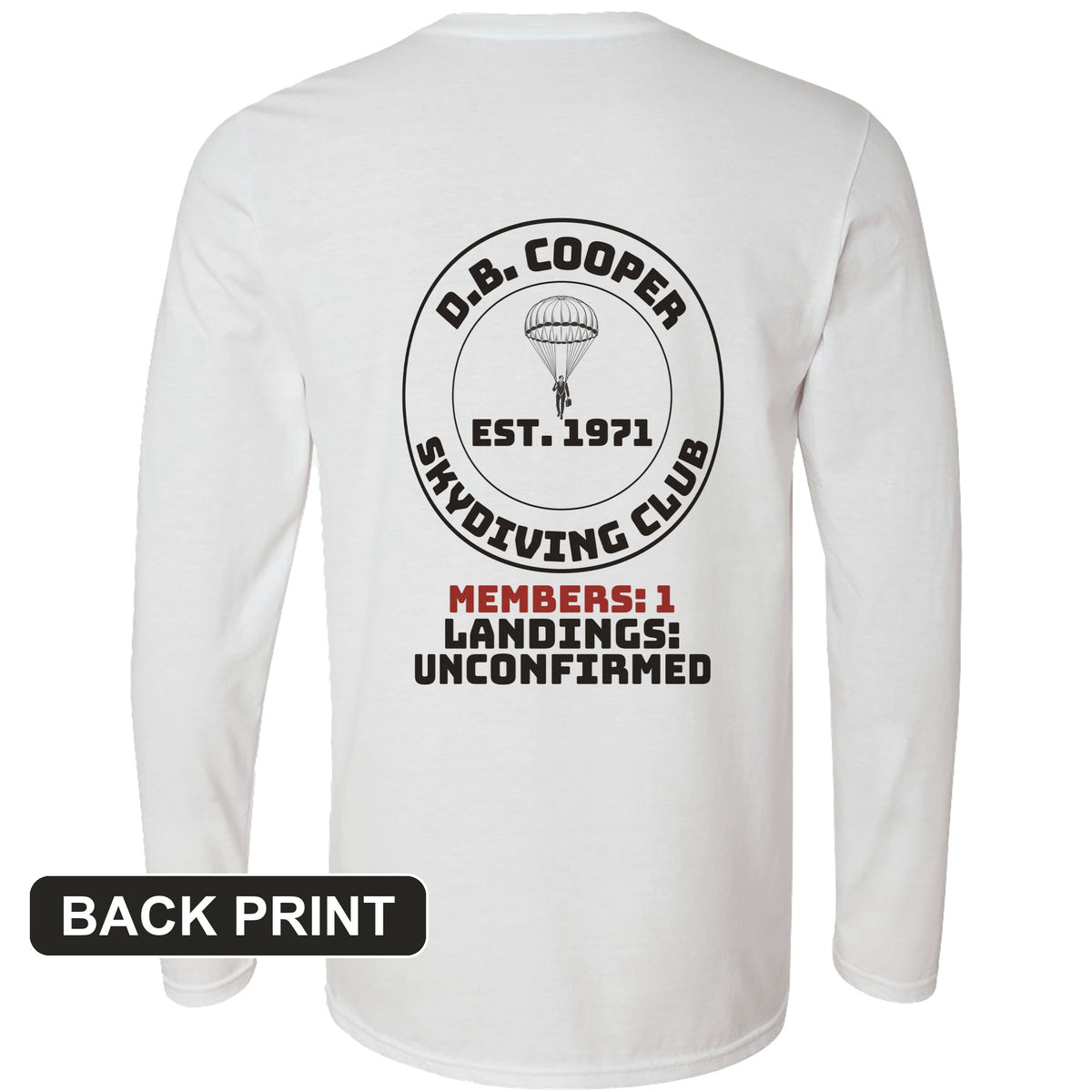 DB Cooper Skydiving Club Back Print Long Sleeve T-Shirt