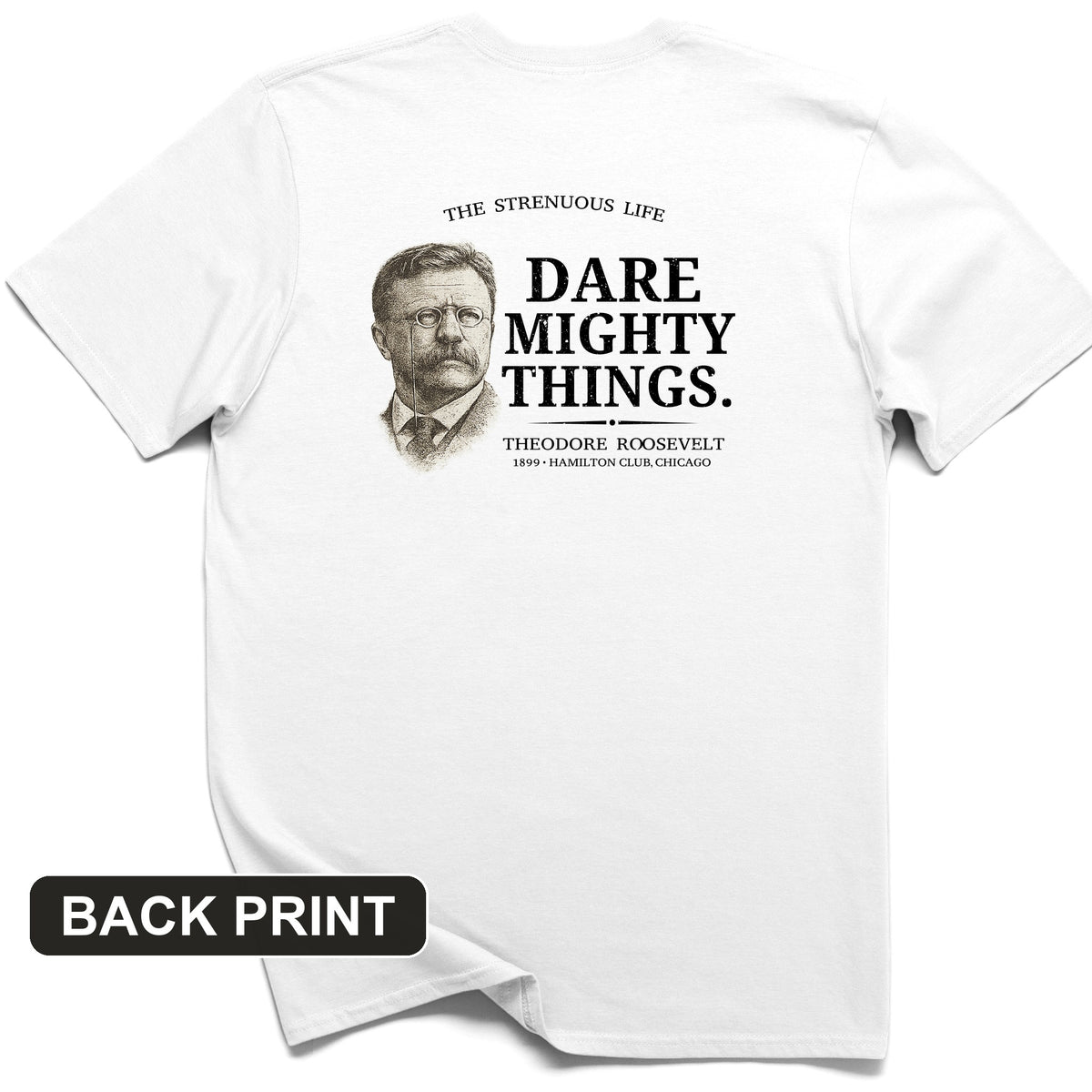 Dare Mighty Things Back Print T-Shirt