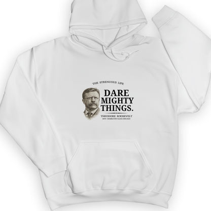 Dare Mighty Things Hoodie