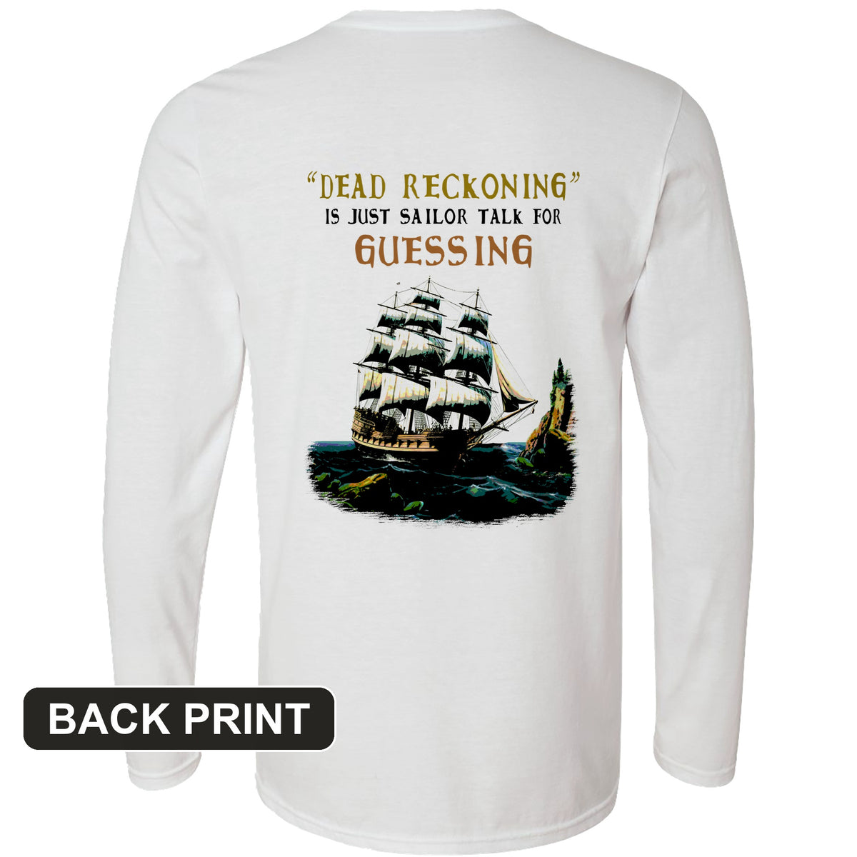Dead Reckoning Sailor Back Print Long Sleeve T-Shirt