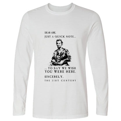 Dear Abe Long Sleeve T-Shirt