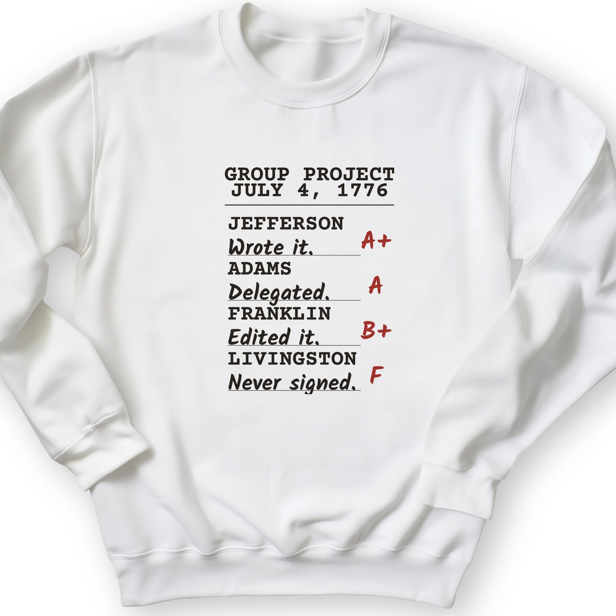 Declaration Of Independence Group Project Crewneck