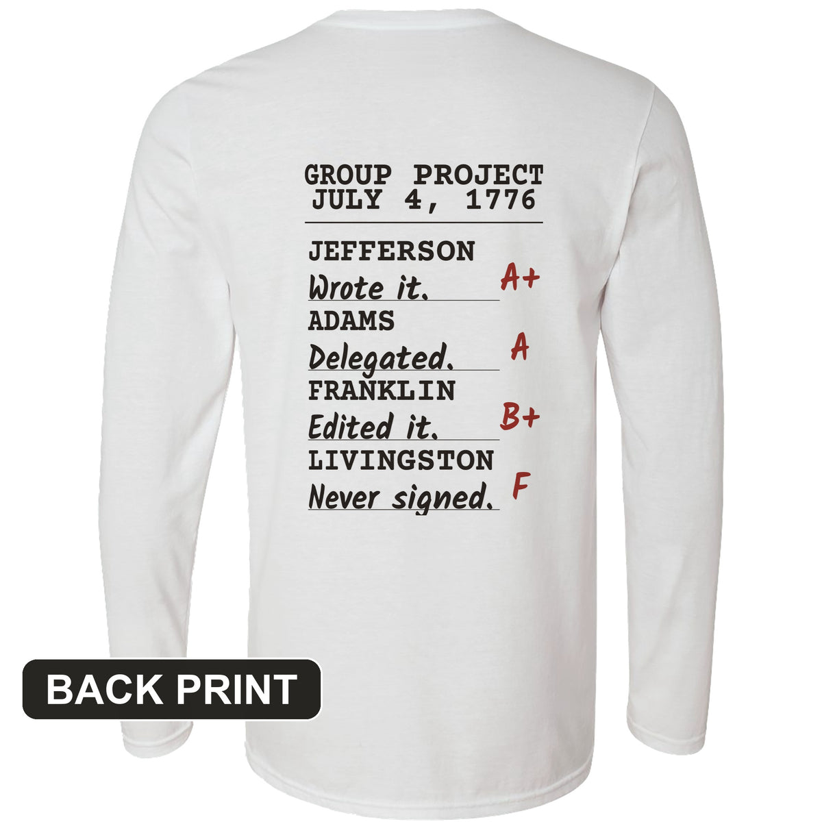 Declaration Of Independence Group Project Back Print Long Sleeve T-Shirt