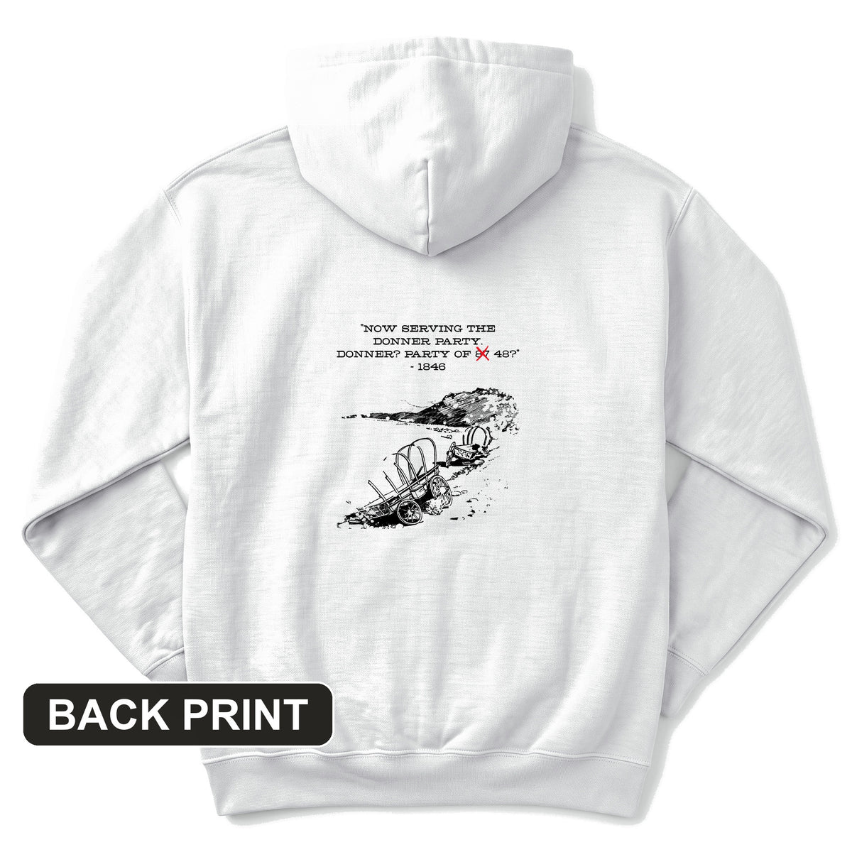 Donner Party Back Print Hoodie