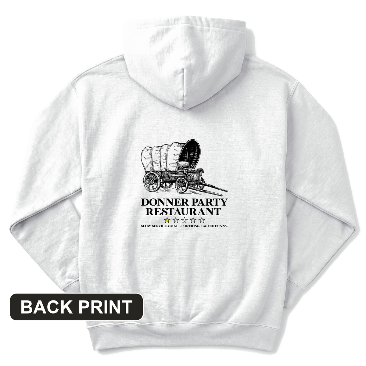 Donner Party Restaurant Review Back Print Hoodie