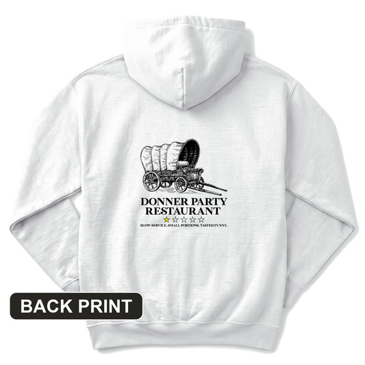Donner Party Restaurant Review Back Print Hoodie