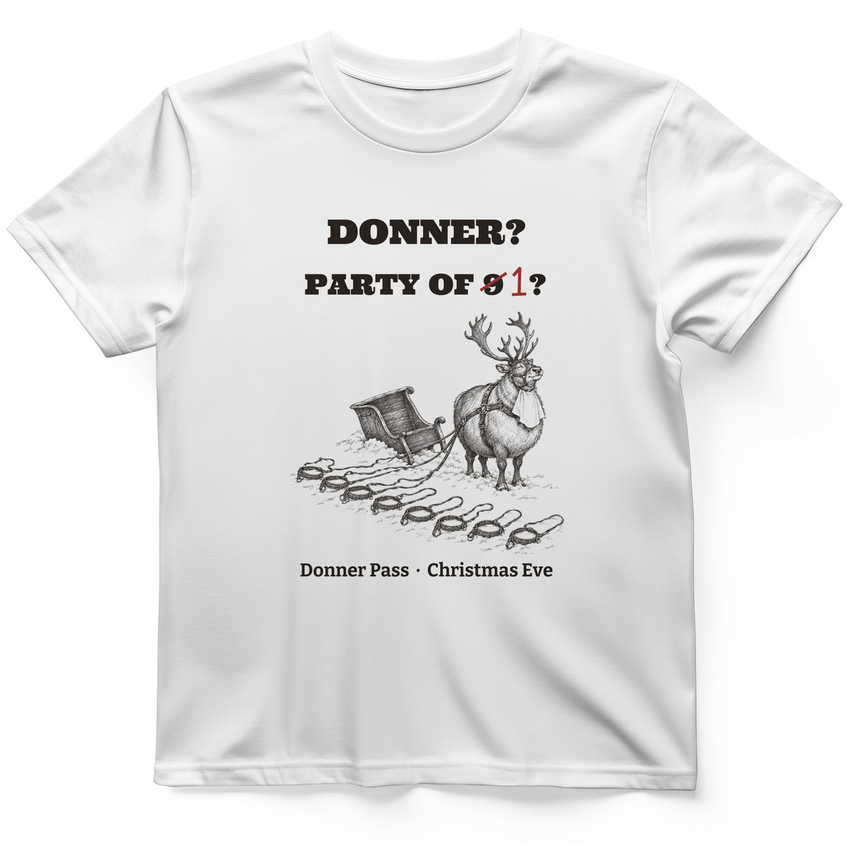 Donner Reindeer Party Of One T-Shirt