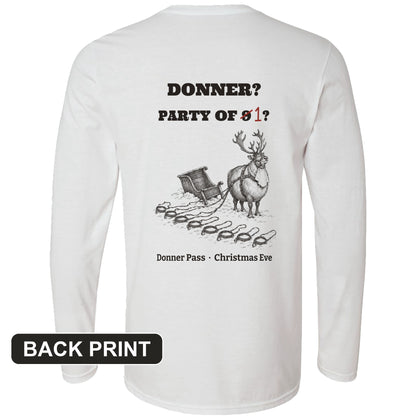 Donner Reindeer Party Of One Back Print Long Sleeve T-Shirt