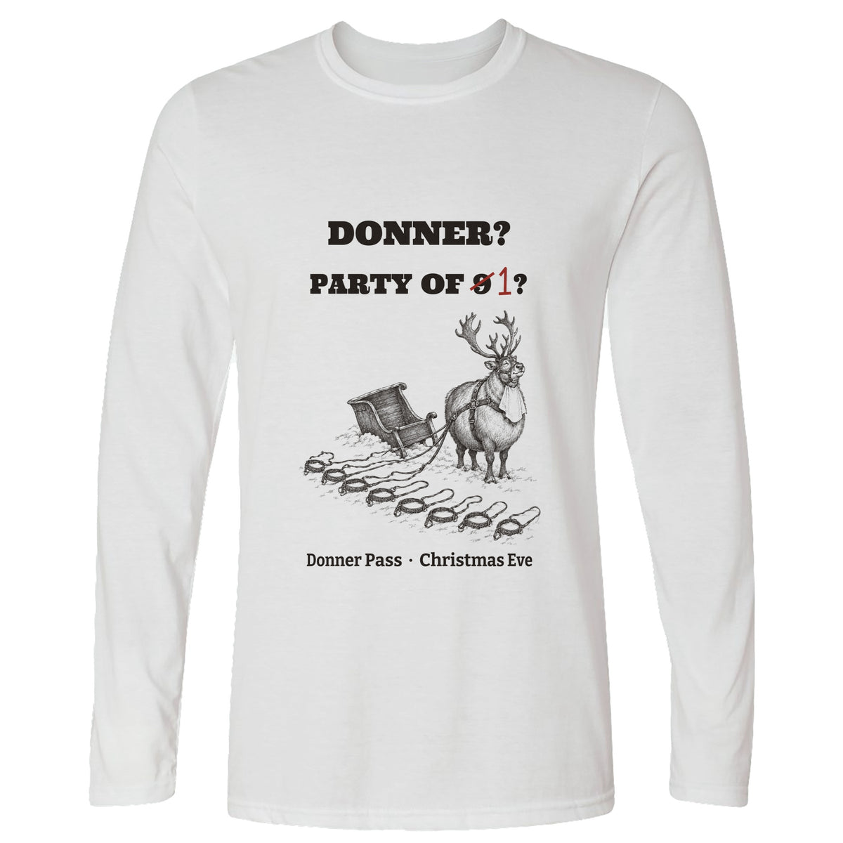 Donner Reindeer Party Of One Long Sleeve T-Shirt