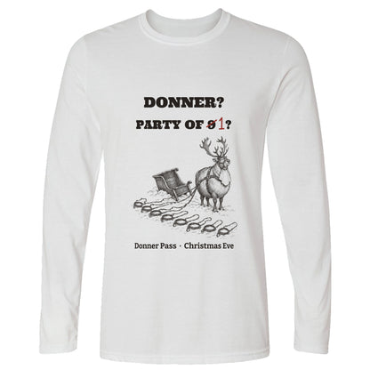 Donner Reindeer Party Of One Long Sleeve T-Shirt