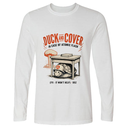 Duck And Cover Long Sleeve T-Shirt
