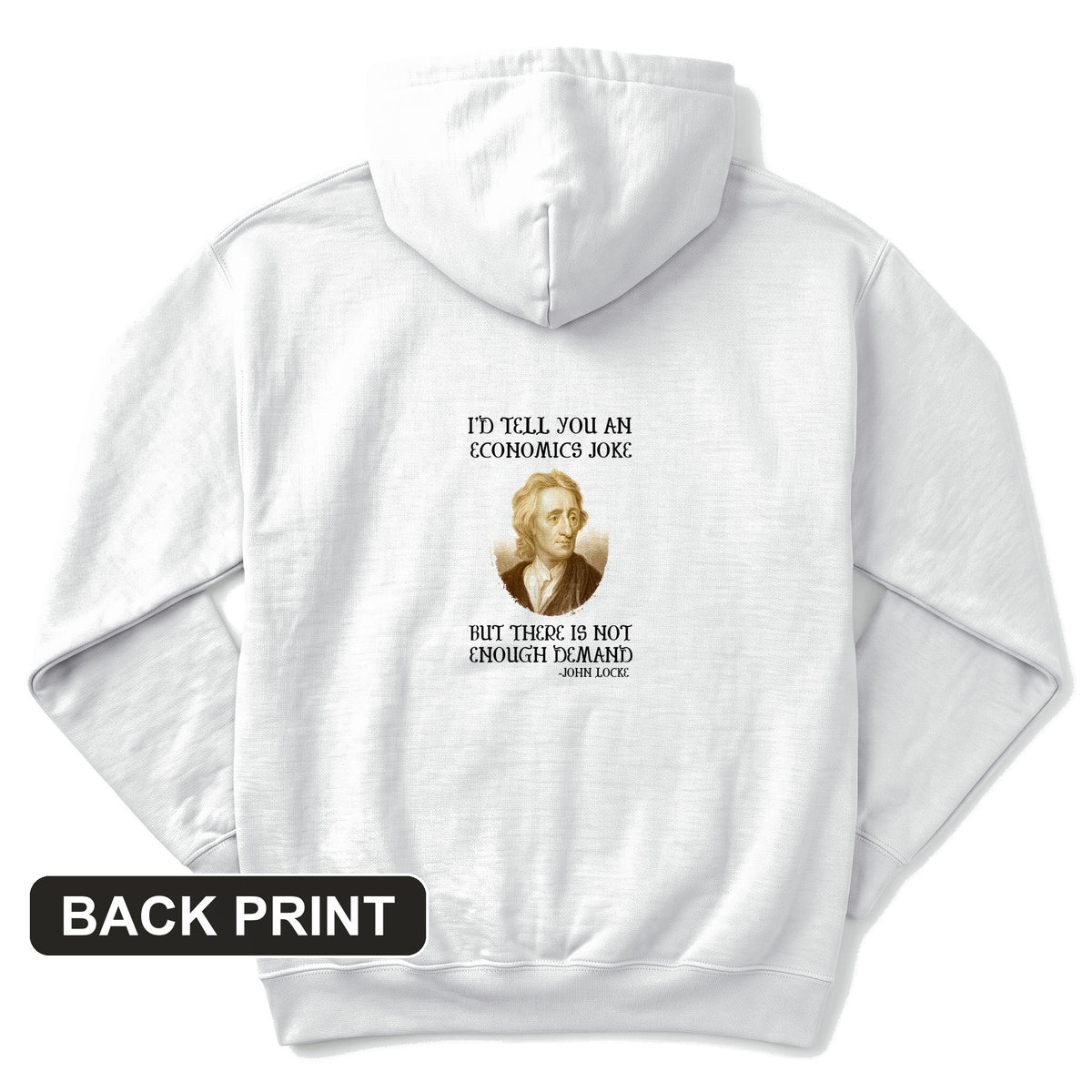 Economics Joke Back Print Hoodie