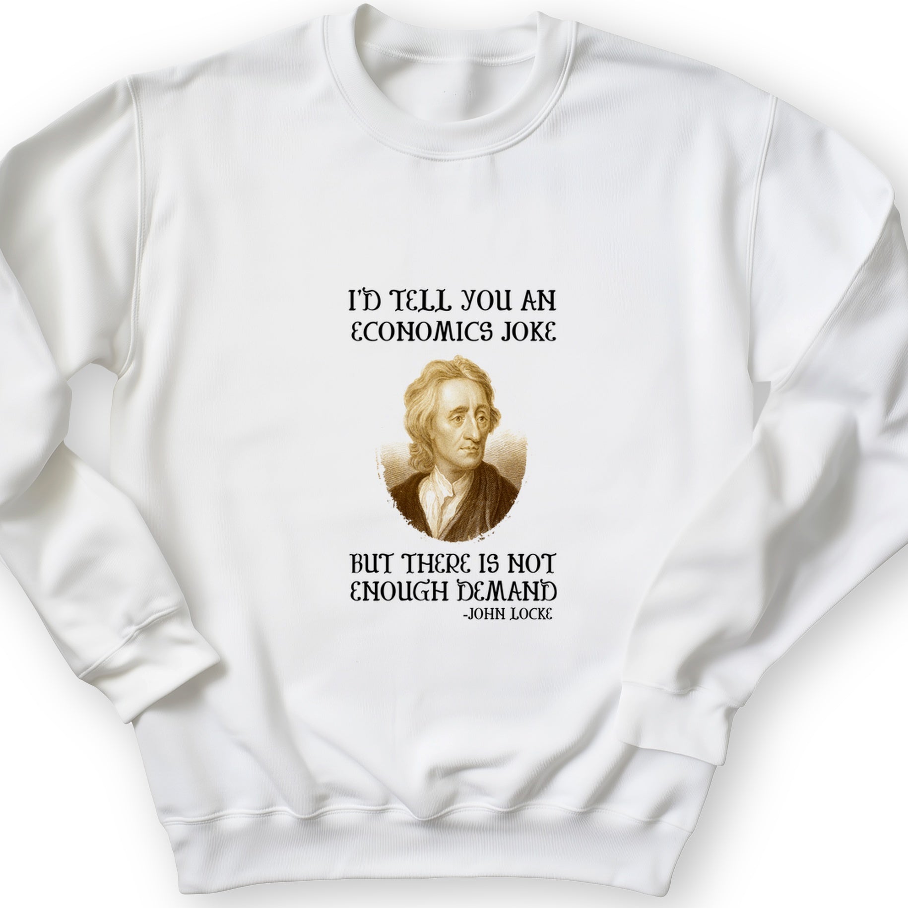 Economics Joke Crewneck