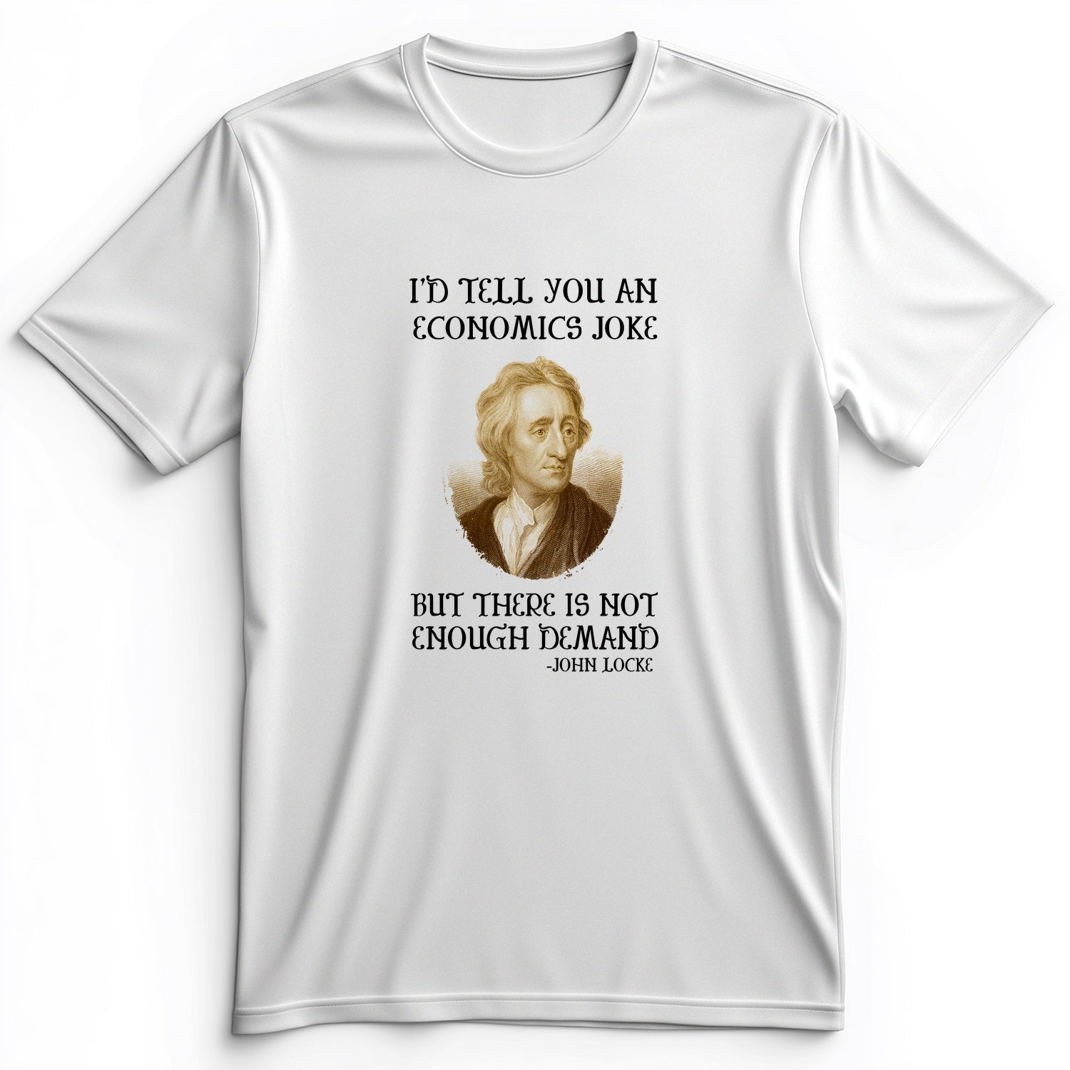 Economics Joke Premium Tee