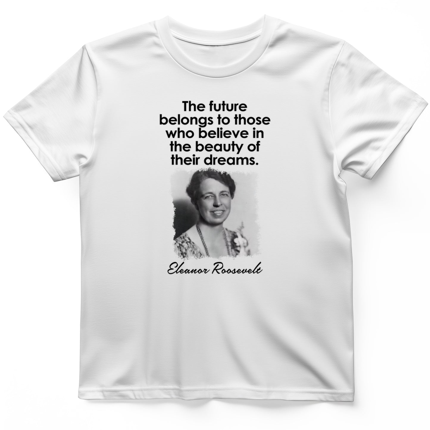 Eleanor Roosevelt T-Shirt