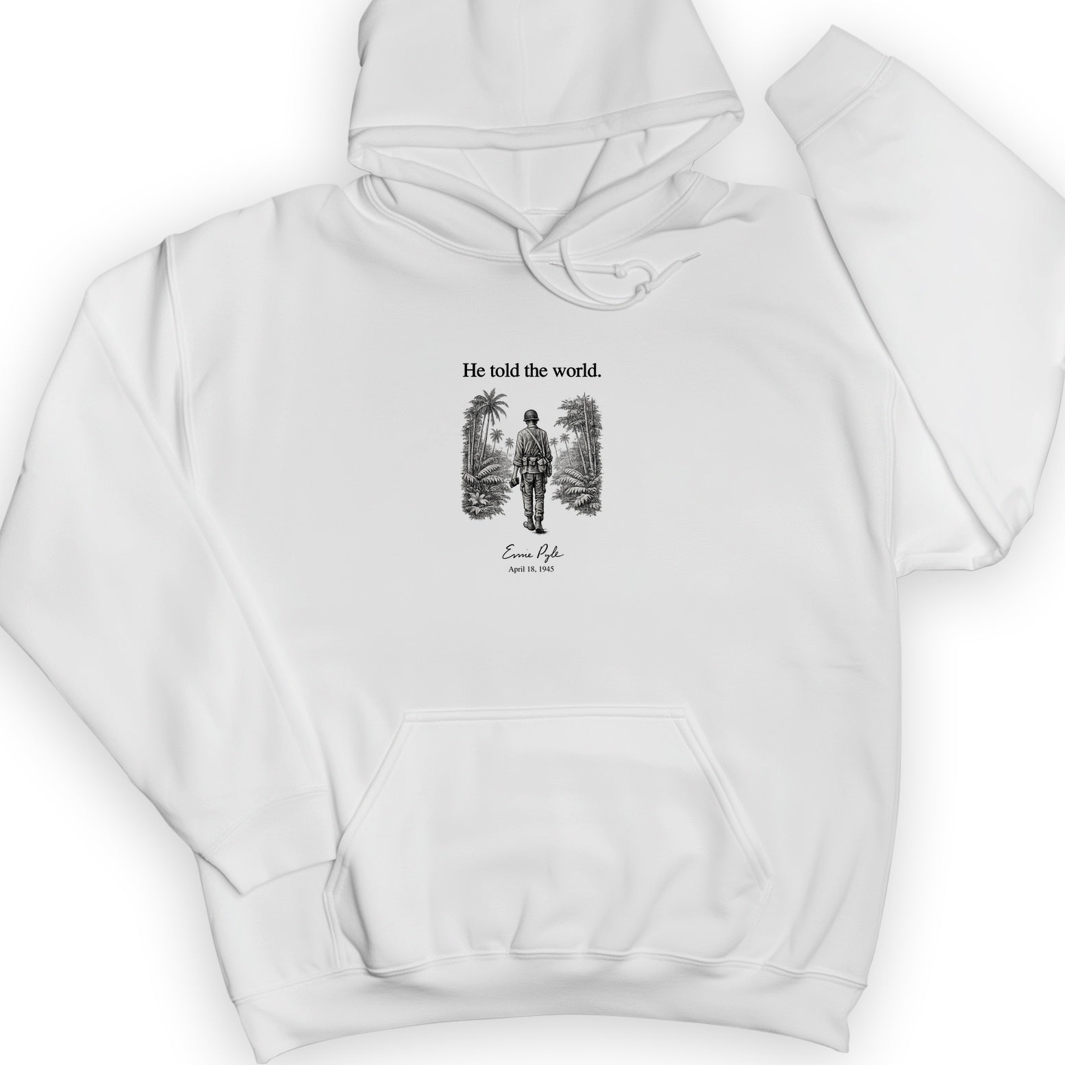 Ernie Pyle Hoodie
