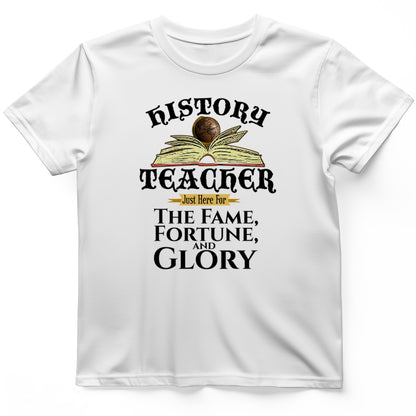 Fame Fortune Glory T-Shirt