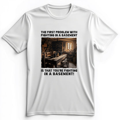 Fighting In A Basement Premium Tee