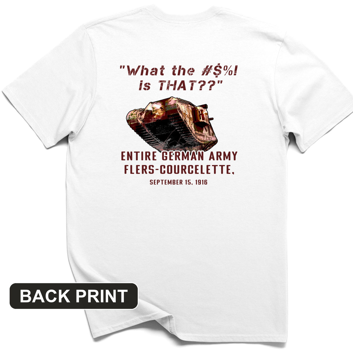 Flers-Courcelette 1916 Back Print T-Shirt
